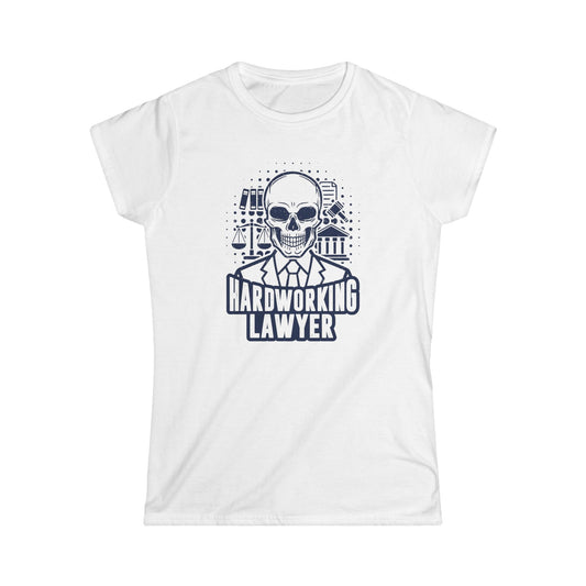 Hardworking Lawyer Women's  Softstyle T-Shirt