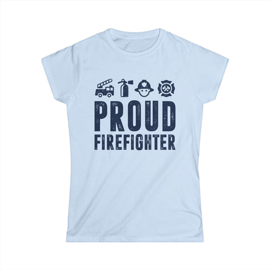 Proud Firefighter Women's Softstyle T-Shirt