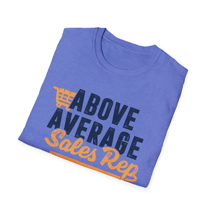 Above Average Sales Rep Men's Softstyle T-Shirt