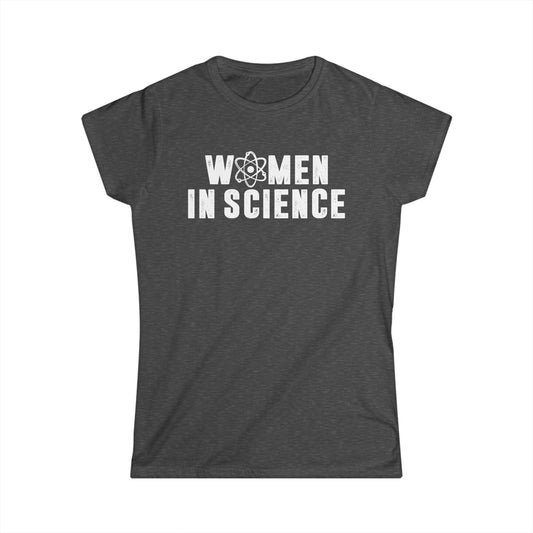 Women in Science Women's Softstyle T-Shirt