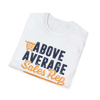 Above Average Sales Rep Men's Softstyle T-Shirt