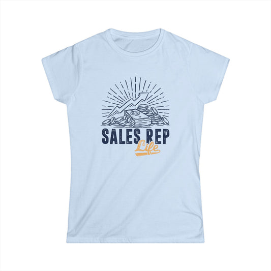 Sales Rep Life Women's Softstyle T-Shirt