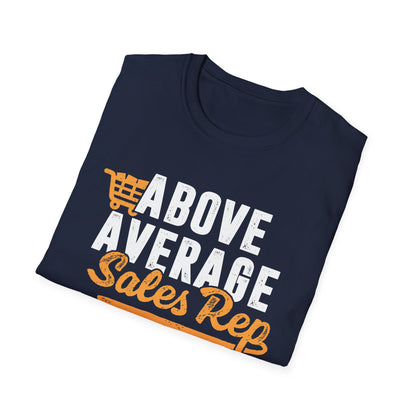 Above Average Sales Rep Men's Softstyle T-Shirt