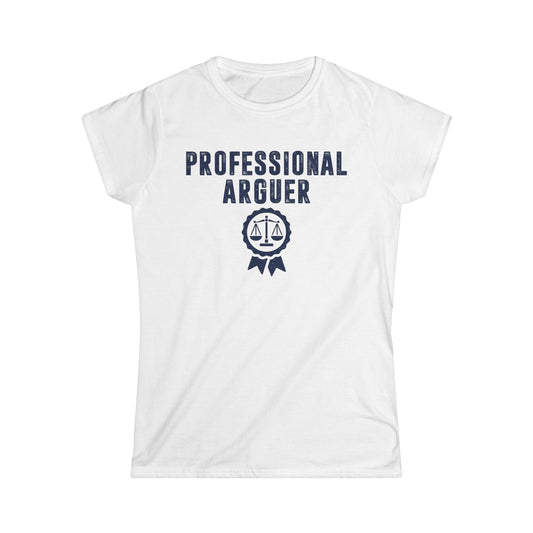 Professional Arguer Women's Softstyle T-Shirt