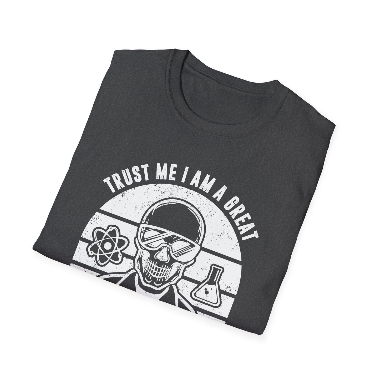 Trust Me, I am a Great Scientist Men's Softstyle T-Shirt