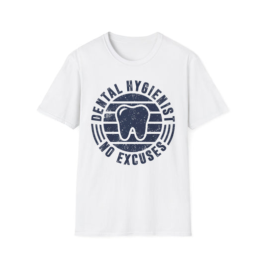 Dental Hygienist - No Excuses Men's Softstyle T-Shirt