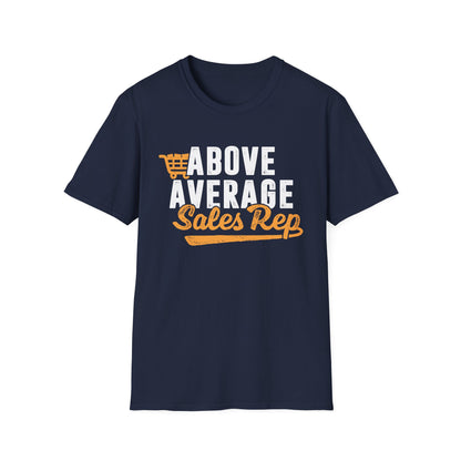 Above Average Sales Rep Men's Softstyle T-Shirt