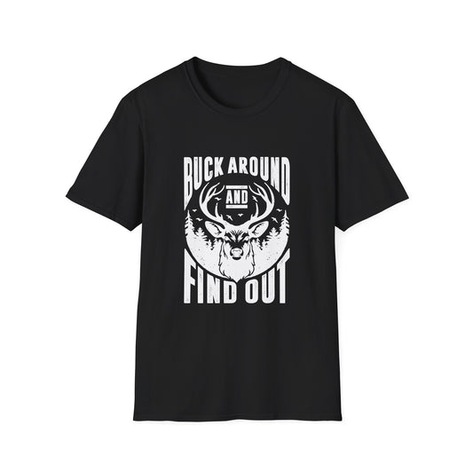 Buck Around and Find out Men's Softstyle T-Shirt