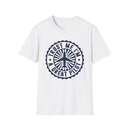 Trust Me, I'm a Great Pilot Men's Softstyle T-Shirt