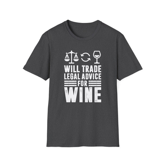 Will Trade Legal Advice for Wine Men's  Softstyle T-Shirt