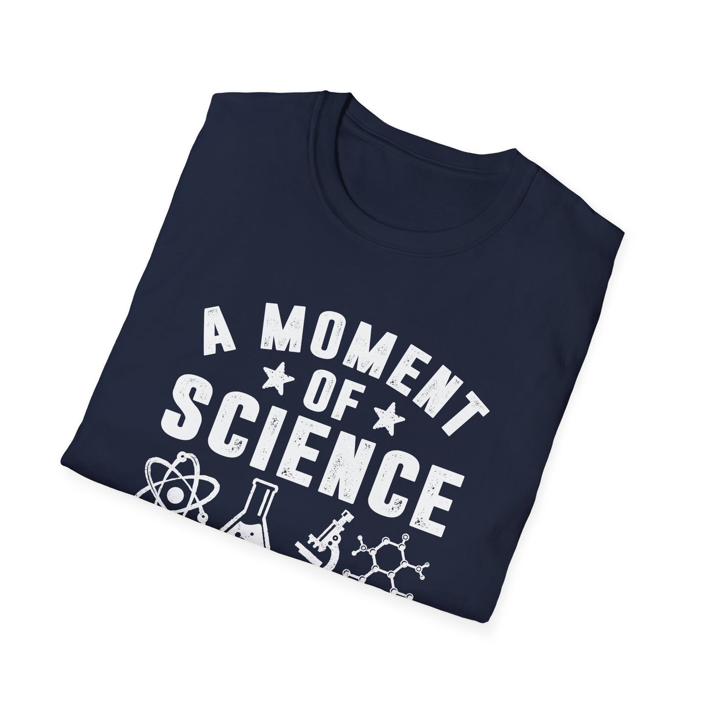 A Moment of Science Please Men's  Softstyle T-Shirt