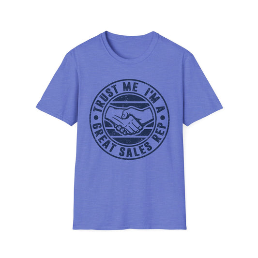 Trust Me I'm a Great Sales Rep Men's Softstyle T-Shirt