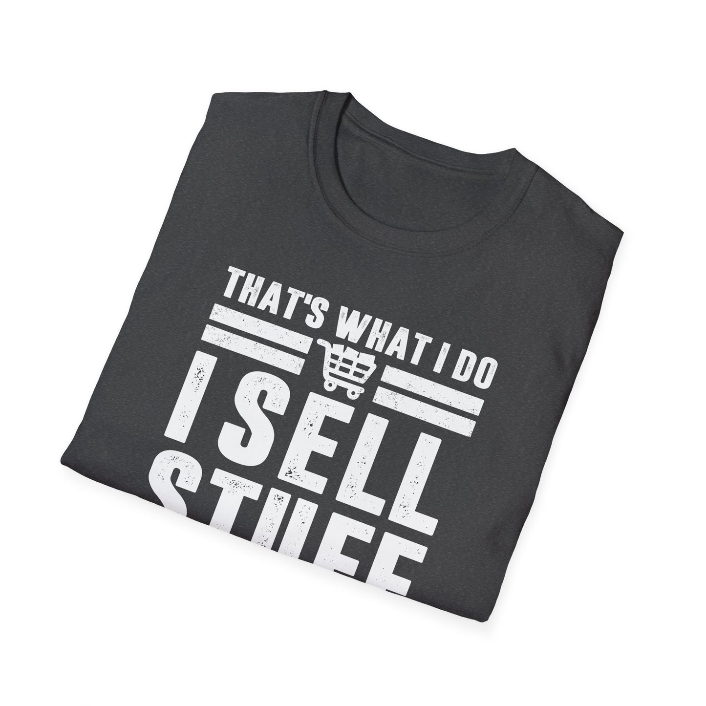 That's What I Do I Sell Stuff and I Know Things Men's Softstyle T-Shirt
