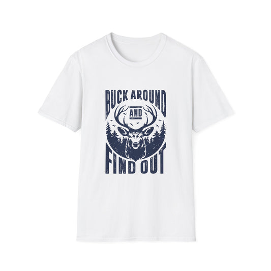 Buck Around and Find out Men's Softstyle T-Shirt