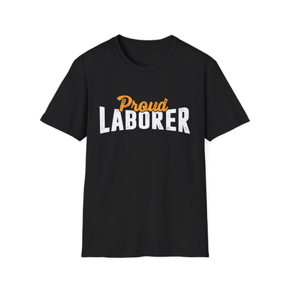 Proud Laborer Men's  Softstyle T-Shirt