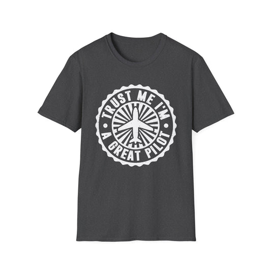 Trust Me, I'm a Great Pilot Men's Softstyle T-Shirt