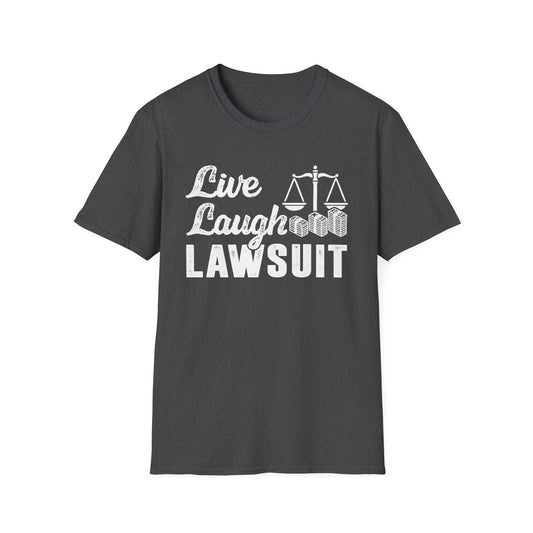 Live Laugh Lawsuit Men's Softstyle T-Shirt