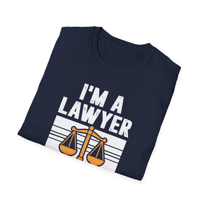 I'm a Lawyer - To Save Time Just Assume I'm Always Right Men's Softstyle T-Shirt