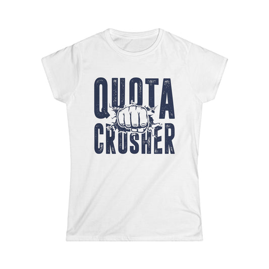 Quota Crusher Women's Softstyle T-Shirt