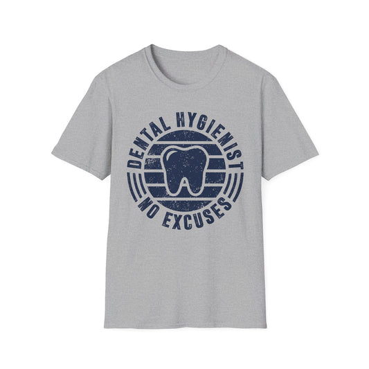 Dental Hygienist - No Excuses Men's Softstyle T-Shirt