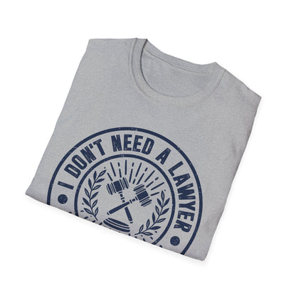 I Don't Need a Lawyer I Married One Men's Softstyle T-Shirt