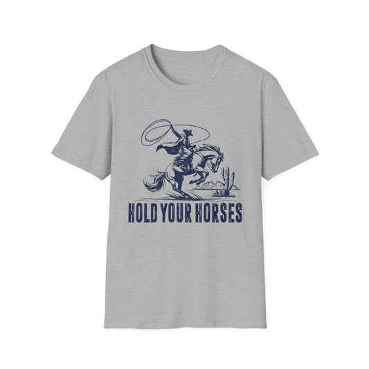 Hold Your Horses Men's Softstyle T-Shirt