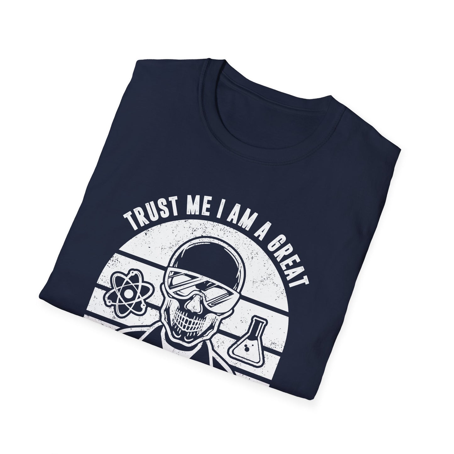 Trust Me, I am a Great Scientist Men's Softstyle T-Shirt