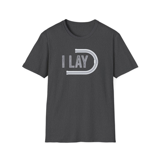 I Lay Pipe Men's Softstyle T-Shirt