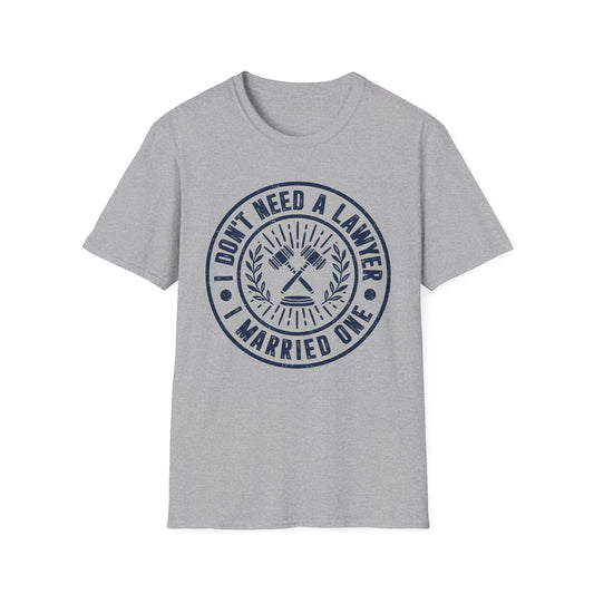 I Don't Need a Lawyer I Married One Men's Softstyle T-Shirt