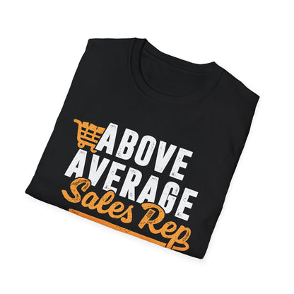 Above Average Sales Rep Men's Softstyle T-Shirt