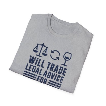 Will Trade Legal Advice for Wine Men's  Softstyle T-Shirt