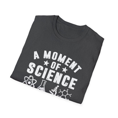 A Moment of Science Please Men's  Softstyle T-Shirt