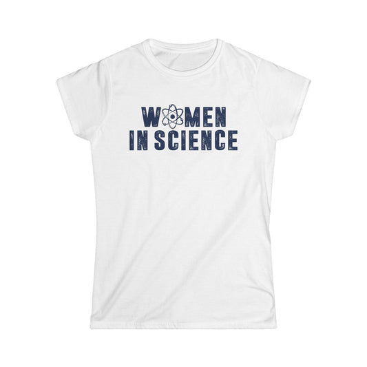 Women in Science Women's Softstyle T-Shirt