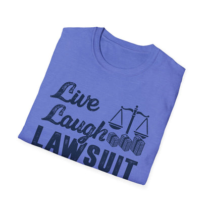 Live Laugh Lawsuit Men's Softstyle T-Shirt