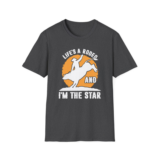 Life's a Rodeo and I'm The Star Men's Softstyle T-Shirt