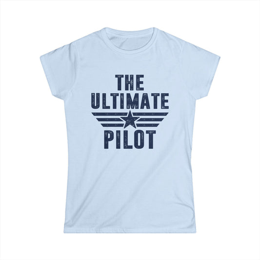 The Ultimate Pilot Women's Softstyle T-Shirt