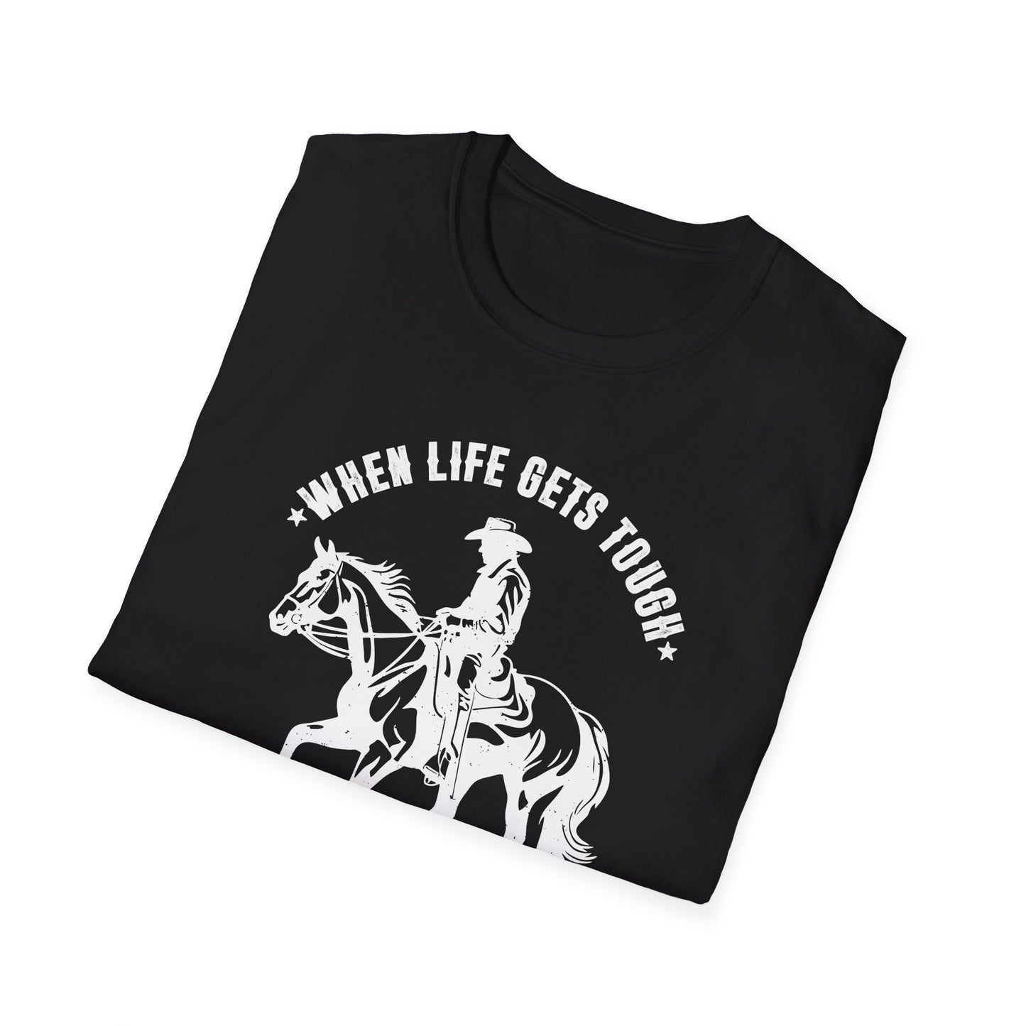When Life Gets Tough Cowboy Up Men's  Softstyle T-Shirt