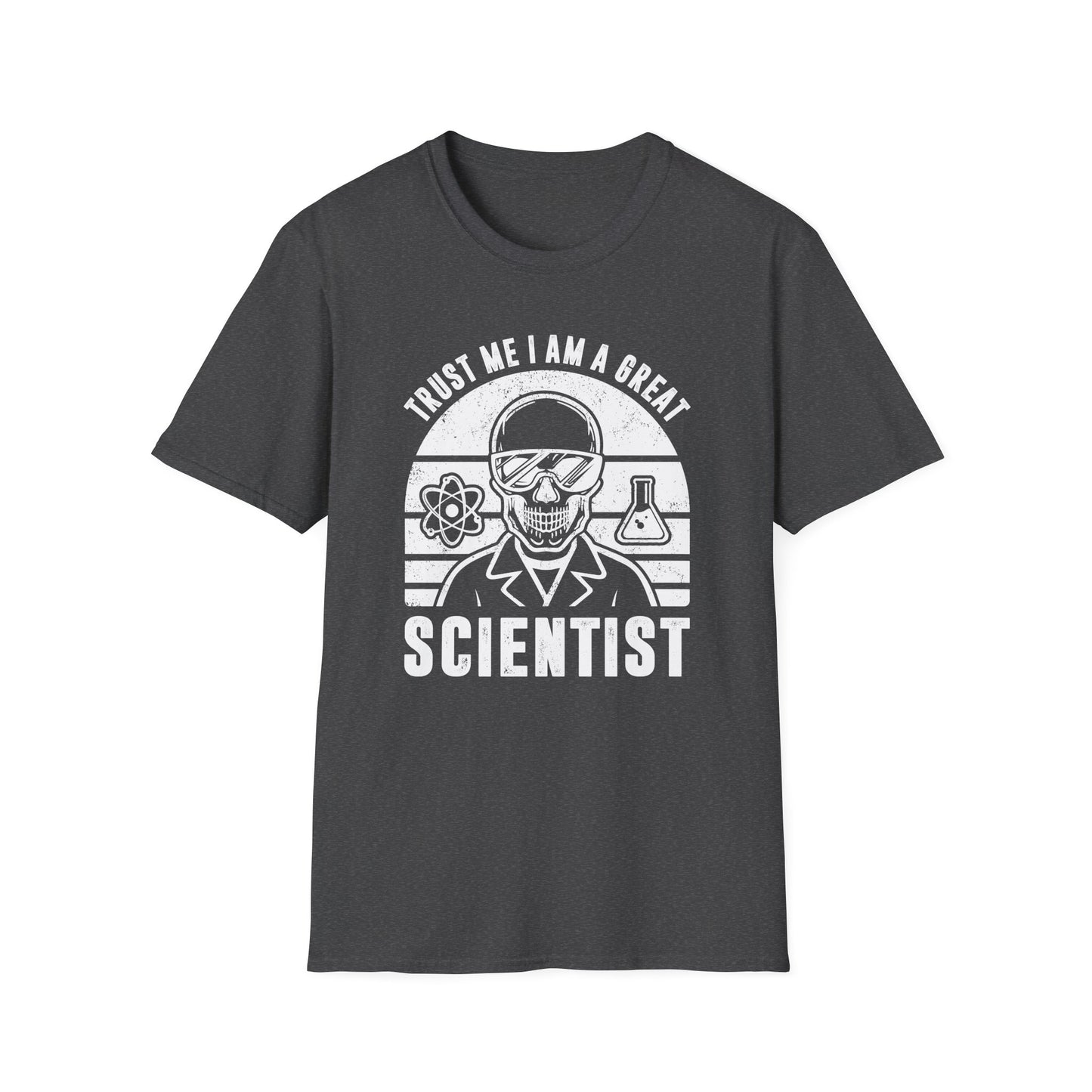 Trust Me, I am a Great Scientist Men's Softstyle T-Shirt