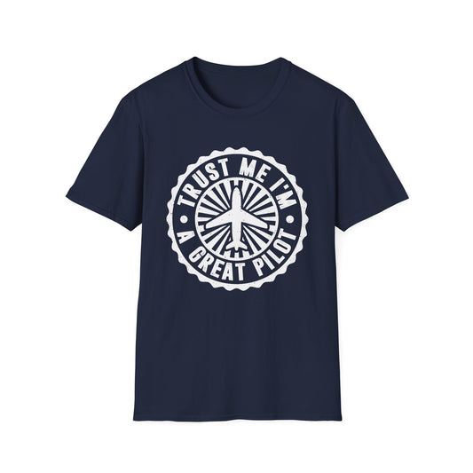 Trust Me, I'm a Great Pilot Men's Softstyle T-Shirt