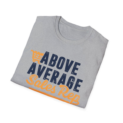 Above Average Sales Rep Men's Softstyle T-Shirt