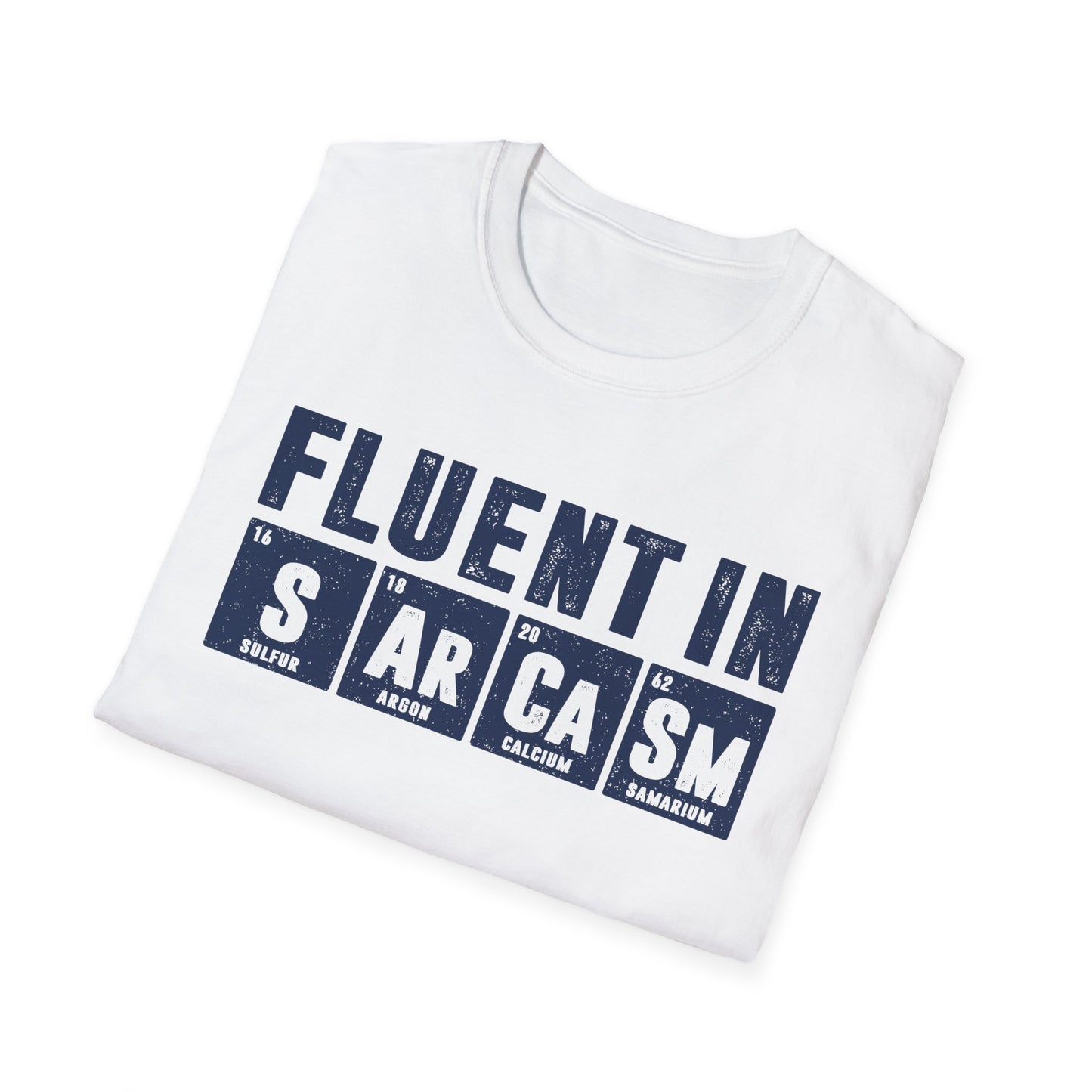 Fluent in Sarcasm Men's  Softstyle T-Shirt