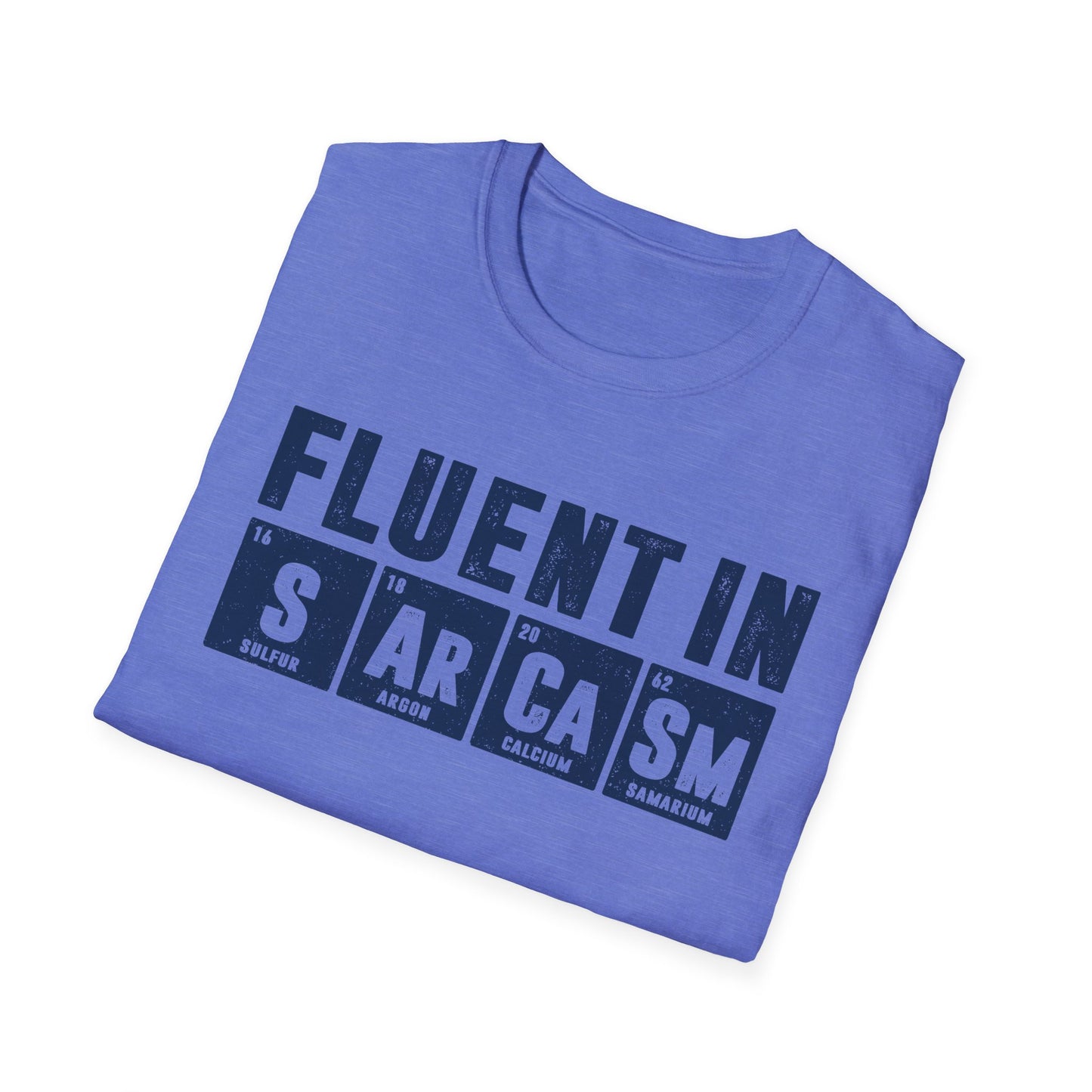 Fluent in Sarcasm Men's  Softstyle T-Shirt