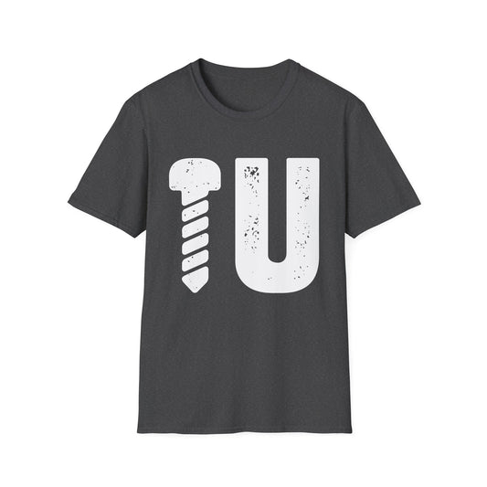 Screw U Men's  Softstyle T-Shirt