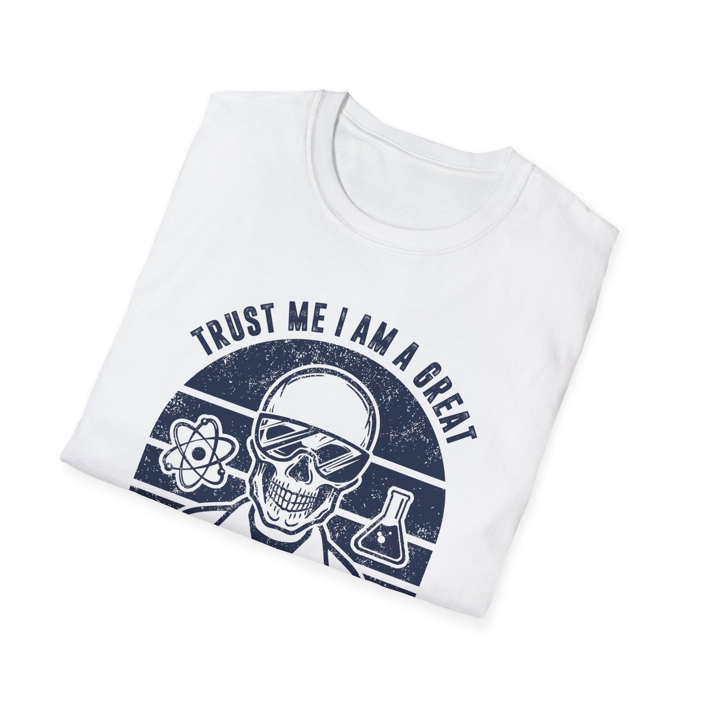 Trust Me, I am a Great Scientist Men's Softstyle T-Shirt
