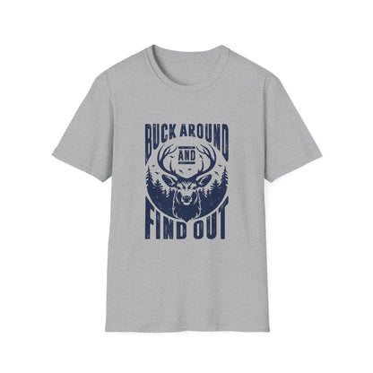 Buck Around and Find out Men's Softstyle T-Shirt
