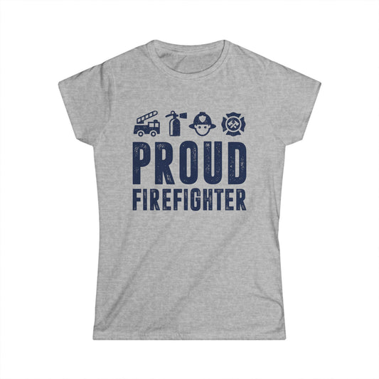 Proud Firefighter Women's Softstyle T-Shirt