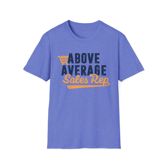 Above Average Sales Rep Men's Softstyle T-Shirt