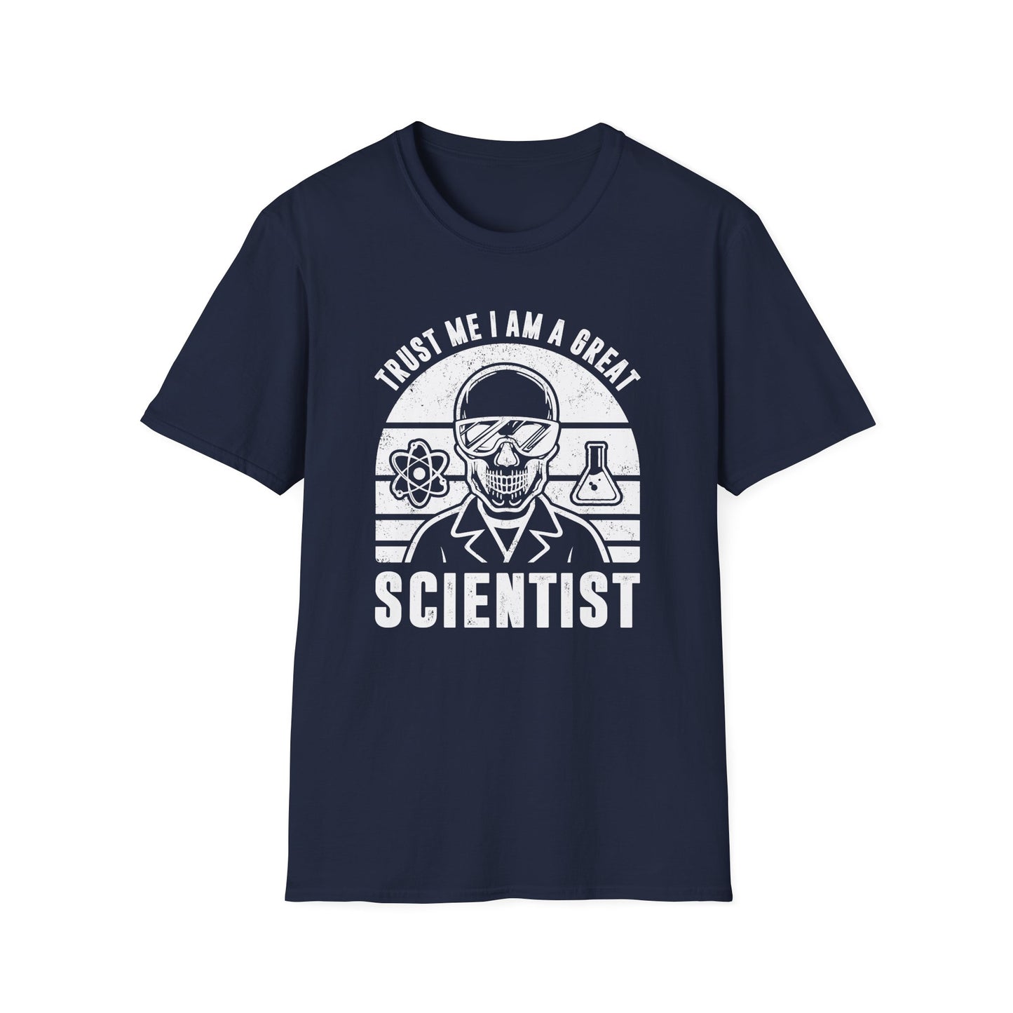 Trust Me, I am a Great Scientist Men's Softstyle T-Shirt