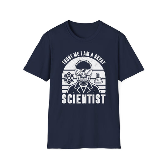 Trust Me, I am a Great Scientist Men's Softstyle T-Shirt