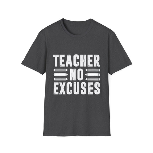 Teacher No Excuses Men's  Softstyle T-Shirt
